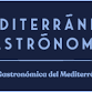 Mediterránea Gastrónoma ya tiene fechas para 2023...
