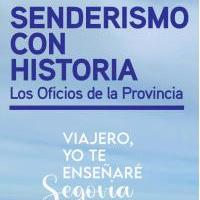 Senderismo con Historia. Los oficios de la provincia de Segovia