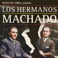 'Los hermanos Machado' (TEATRO DEL TEMPLE)