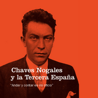 Exposición 'Chaves Nogales y la Tercera España'