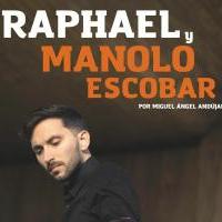 'Tributo mixto: Raphael y Manolo Escobar' (AGENCIA ARTISTICA)