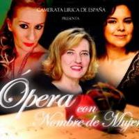 'Ópera con nombre de mujer' (CAMERATA LÍRICA DE ESPAÑA)