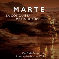 Exposición: 'Marte. La conquista de un sueño'