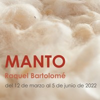Exposición de Raquel Bartolomé: 'Manto'