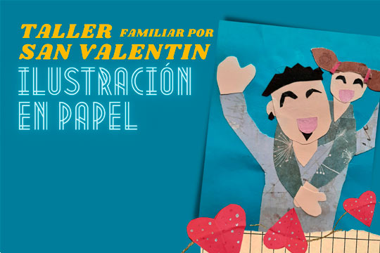 "Taller familiar por San Valentín ilustración en papel"