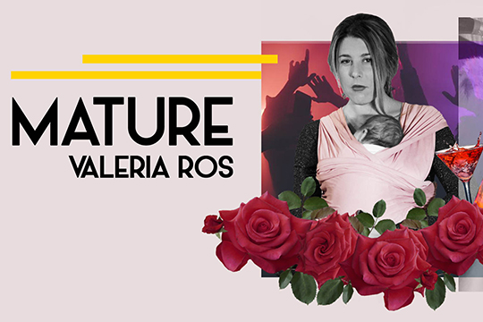 Valeria Ros: "Mature"
