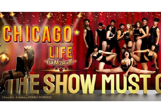 "CHICAGO LIFE !EL MUSICAL¡"