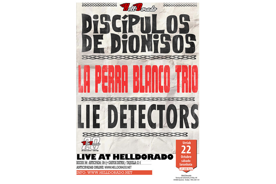 DISCIPULOS DE DIONISOS + LA PERRA BLANCO TRIO + LIE DETECTORS