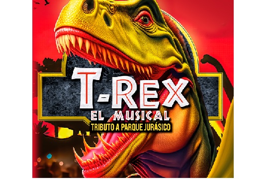 "T-REX, EL MUSICAL"