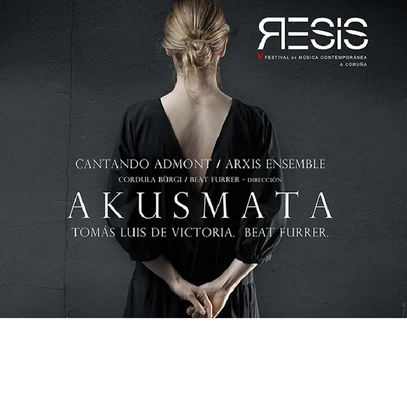 V Festival de Música Contemporánea Resis- Cantando Admont y Arxis Ensemble