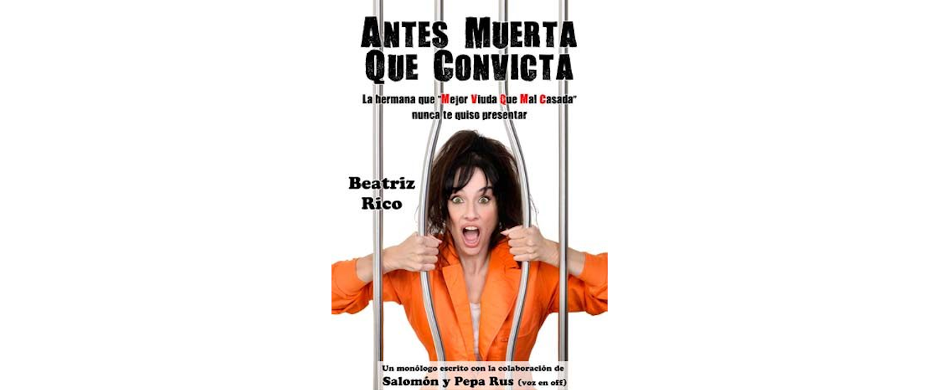 Beatriz Rico- Antes muerta que convicta
