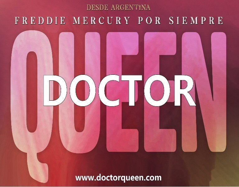 Doctor Queen- Freddie Mercury por siempre