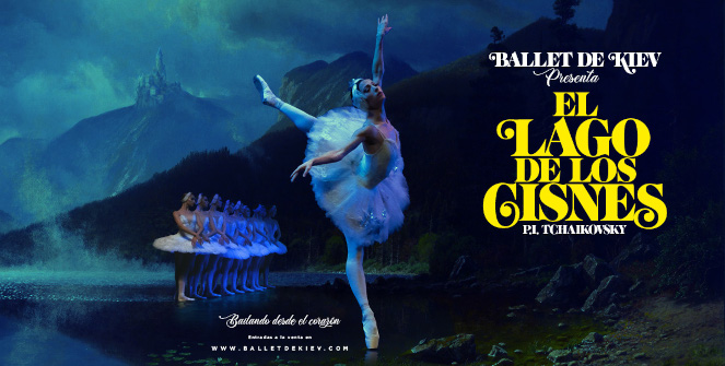 El Lago de los Cisnes - Ballet de Kiev