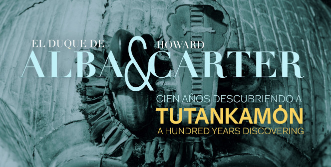 Alba y Carter. Cien años descubriendo a Tutankhamon
