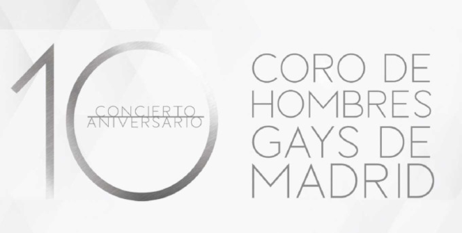 Coro de Hombres Gays de Madrid - 10º Aniversario