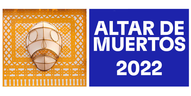 Día de Muertos Casa de México - Altar de Muertos 2022