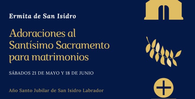 Adoración al Santísimo Sacramento para matrimonios en la Ermita de San Isidro