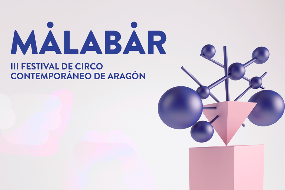 III Festival de Circo Contemporáneo de Aragón, Malabar 2022