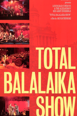 Cortometrajes + Leningrad Cowboys Total Balalaika Show - Ciclo Aki Kaurismaki
