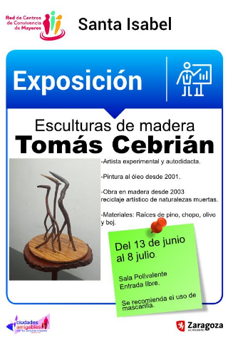 Exposición de Esculturas en madera de Tomás Cebrián