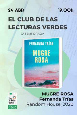 Mugre Rosa de Fernanda Trías. Club de #lecturasverdes del CDAMAZ