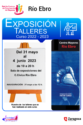 Exposición de talleres curso 2022/2023 del Centro de Mayores Río Ebro