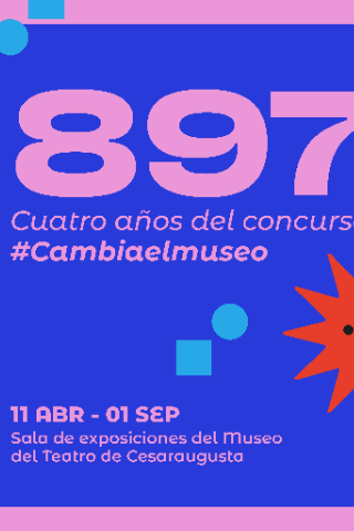 Exposición '897. Cuatro años del concurso #cambiaelmuseo'